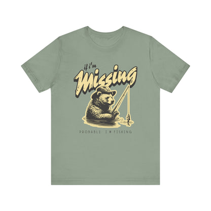 I'm Probably Fishing T-Shirt - Funny Bear Fishing Shirt for Outdoor Lovers, Angler Gift, Humorous Fishing Apparel